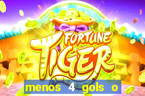 menos 4 gols o que significa